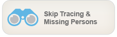Skip Tracing and Locates - Highly Trained Investigators locating debtors and missing people